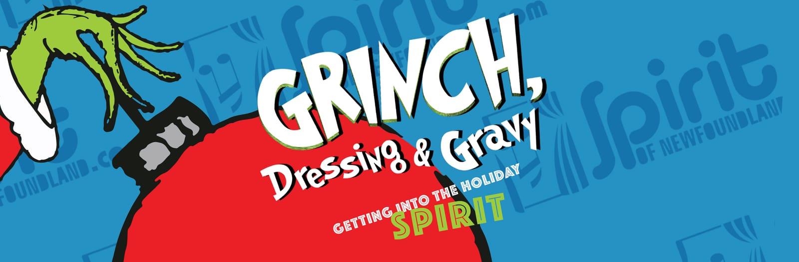 Grinch, Dressing and Gravy: Getting Into the Holiday Spirit